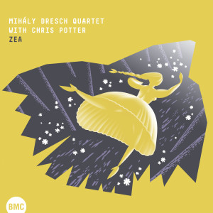 Album Zea oleh Mihály Dresch Quartet