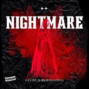 Album Nightmare (feat. Xerogangg) (Explicit) from Deeze