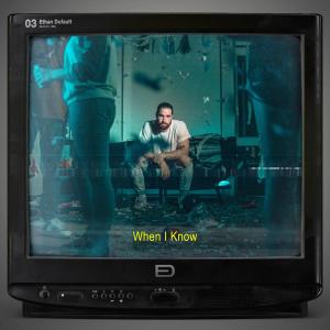 ดาวน์โหลดและฟังเพลง When I Know พร้อมเนื้อเพลงจาก Ethan Dufault