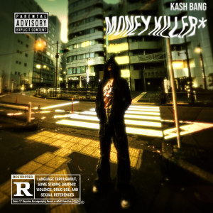 Kash Bang的專輯moneykiller (Explicit)