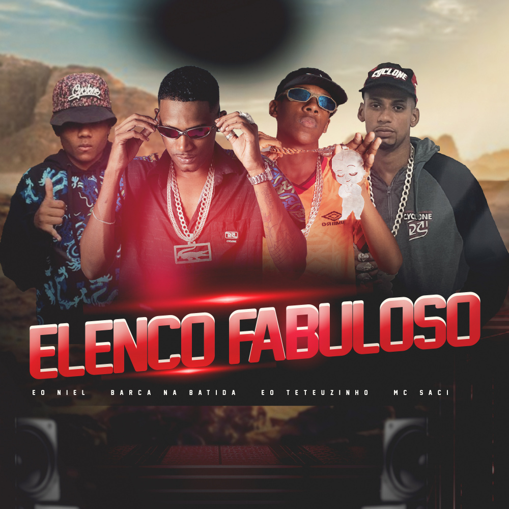 Elenco Fabuloso (feat. EO Teteuzinho) (Explicit)