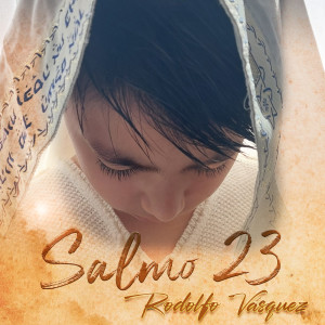 Album Salmo 23 from Rodolfo Vasquez