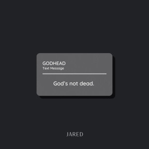 收聽Jared的GODHEAD (Explicit)歌詞歌曲