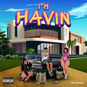 ดาวน์โหลดและฟังเพลง I'm Havin (Explicit) พร้อมเนื้อเพลงจาก Ync Crashout