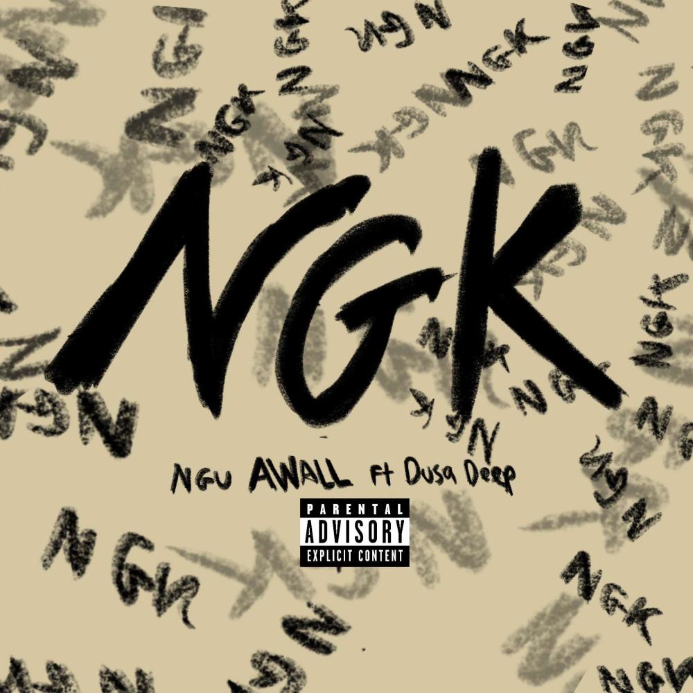 NGK (feat. Dusa Deep) (Explicit)