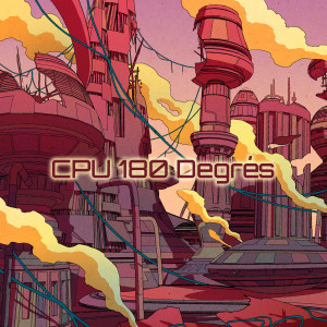 Coccolite的专辑CPU 180 Degrés