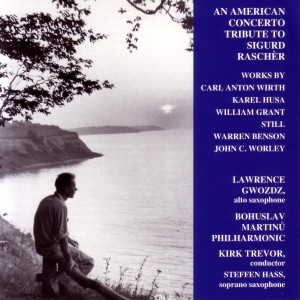Lawrence Gwozdz的專輯An American Concerto Tribute to Sigurd Rascher