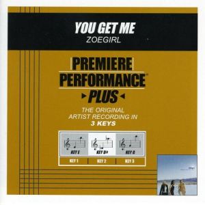 收聽ZOEgirl的You Get Me (Performance Track In Key Of G)歌詞歌曲