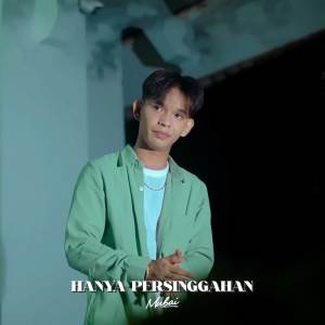 ดาวน์โหลดและฟังเพลง Hanya Persinggahan พร้อมเนื้อเพลงจาก Mubai