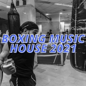 Album Boxing Music House 2021 from Various Artists