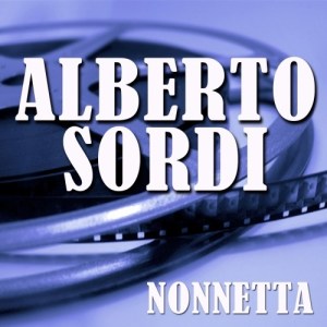 Listen to Nonnetta song with lyrics from Alberto Sordi