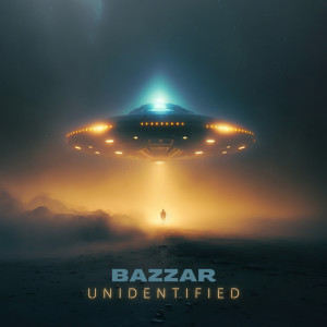 BAZZAR的专辑Unidentified