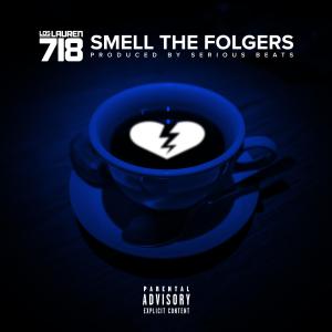 losLAUREN 718的專輯Smell the Folgers (Explicit)