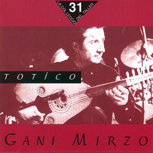 收聽Ganı Mırzo的Totîco歌詞歌曲