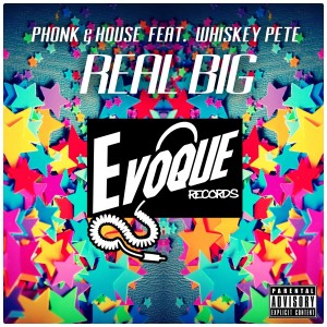 Phonk & House的專輯Real Big (feat. Whiskey Pete) - Single