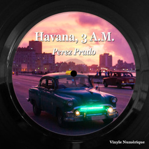 Album Havana, 3 a.M. from 