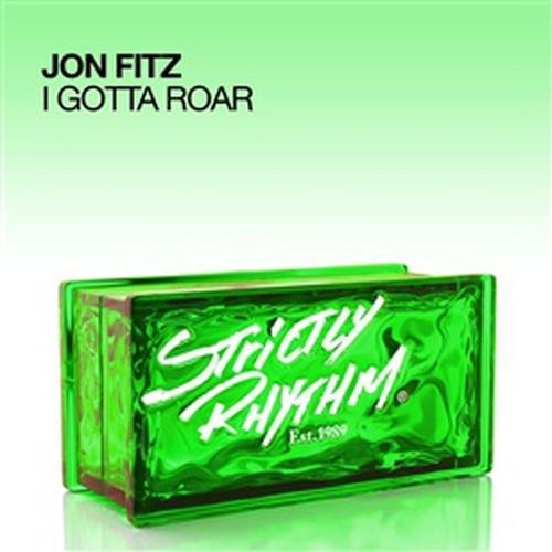 I Gotta Roar (Jolyon Petch Big Room Mix) (Joylon Petch Big Room Mix)