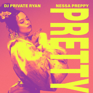 收聽DJ Private Ryan的Pretty歌詞歌曲