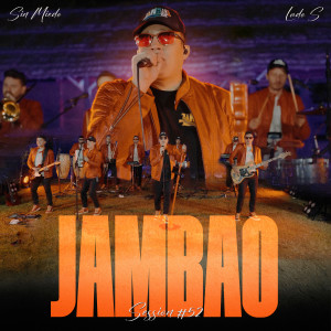 Sin Miedo的專輯Jambao: Sin Miedo Session #52 (Lado S)