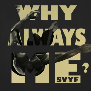 收聽Svfy的Why歌詞歌曲