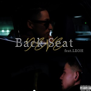 Listen to Back Seat (feat. Leoh) (Explicit) song with lyrics from Yeve