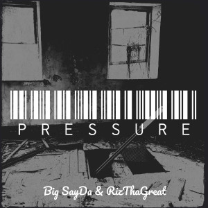 Album Pressure (Explicit) from Big SayDa