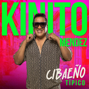 ดาวน์โหลดและฟังเพลง Cibaeño (Tipico) พร้อมเนื้อเพลงจาก Kinito Mendez