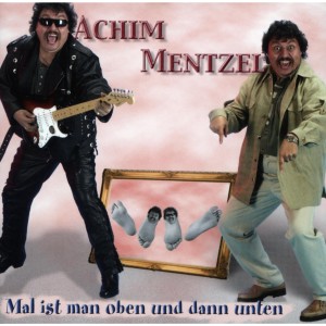 อัลบัม Mal ist man oben, dann ganz unten ศิลปิน Achim Mentzel
