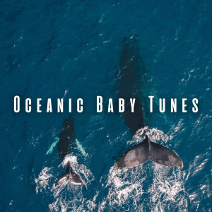 Album Oceanic Baby Tunes: Music for Baby's Meditation oleh Baby Songs Orchestra