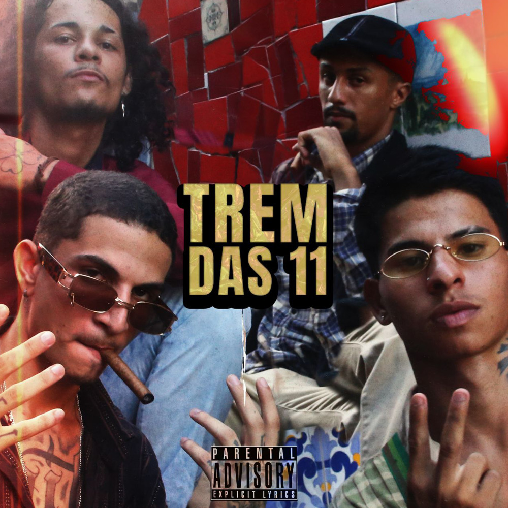 Trem das 11 (Explicit)