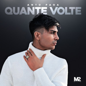 Listen to Quante Volte song with lyrics from Anto Paga