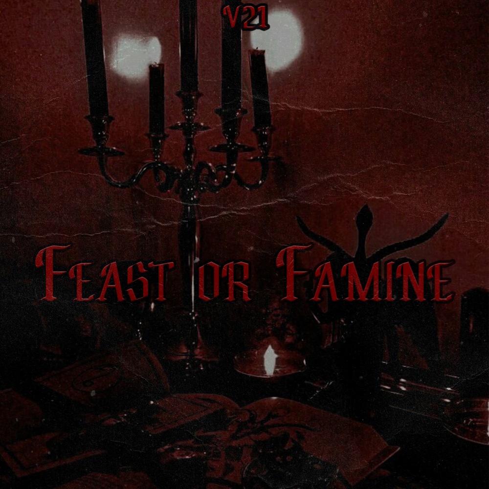 Feast or Famine (Explicit)