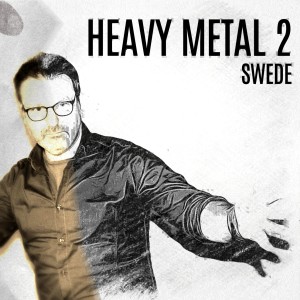 ดาวน์โหลดและฟังเพลง Heavy Metal 2 (Instrumental) พร้อมเนื้อเพลงจาก Swede