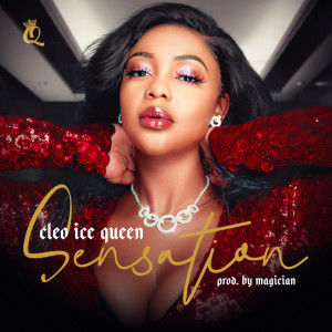 收聽Cleo Ice Queen的Sensation歌詞歌曲