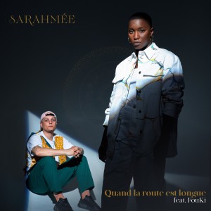 收聽Sarahmée的Quand la route est longue (Radio Edit)歌詞歌曲