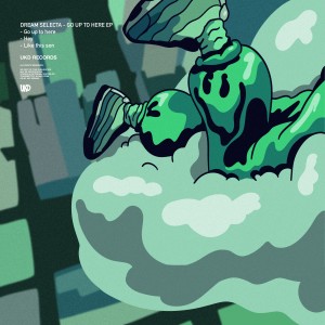 Listen to Go Up To Here song with lyrics from Dream Selecta
