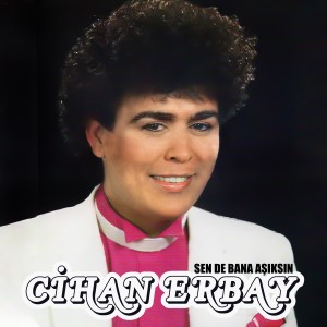 ดาวน์โหลดและฟังเพลง Aşkın Girdabı พร้อมเนื้อเพลงจาก Cihan Erbay