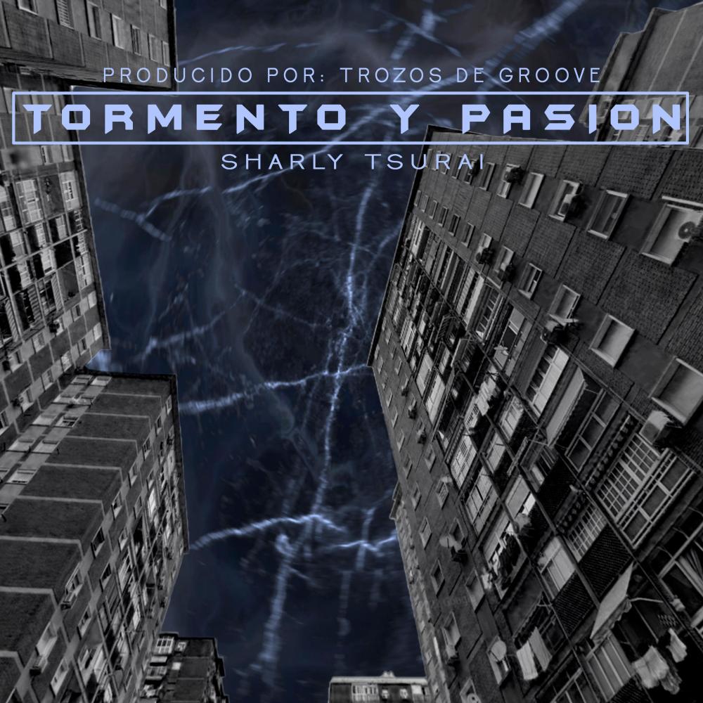 Tormento y pasión (feat. Trozos DE Groove) (Explicit)