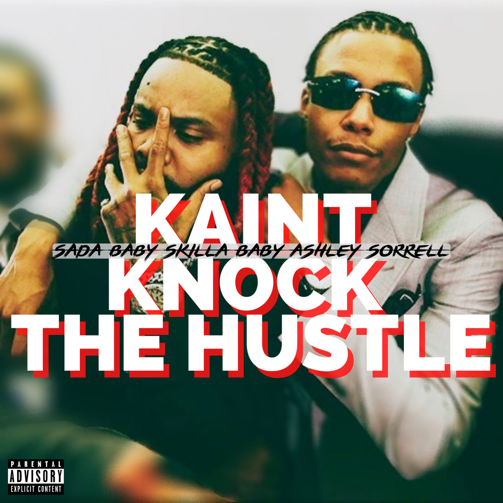 Kain't Knock the Hustle (Explicit)