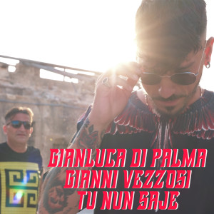 ดาวน์โหลดและฟังเพลง Tu nun saje พร้อมเนื้อเพลงจาก Gianluca Di Palma
