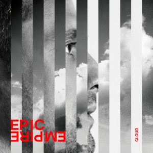 ดาวน์โหลดและฟังเพลง CLOUD พร้อมเนื้อเพลงจาก Epic Empire