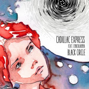 Listen to Black Circle song with lyrics from Cadillac Express