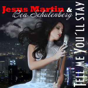 收聽Bea Schulenberg的Tell Me You'll Stay (Piano Mix)歌詞歌曲