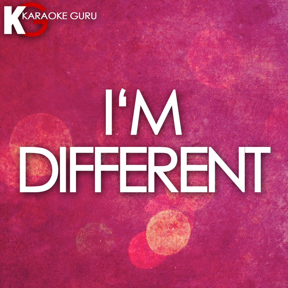 I'm Different (Originally By 2 Chainz) [Karaoke] (Originally by 2 Chainz)