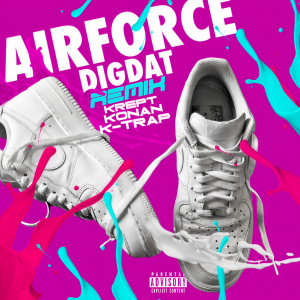 收聽DigDat的AirForce (Remix|Explicit)歌詞歌曲