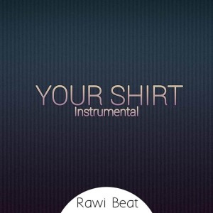 Album Your Shirt from Rawi Beat