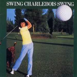 Robert Charlebois的专辑Swing