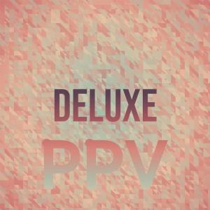 Dengarkan lagu Deluxe Ppv nyanyian Lacky dengan lirik