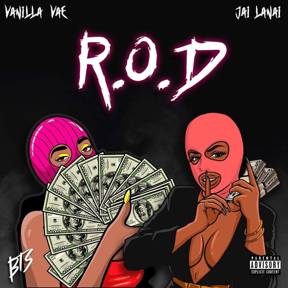 R.O.D. (feat. Vae Vanilla & Jai Lanai) (Explicit)