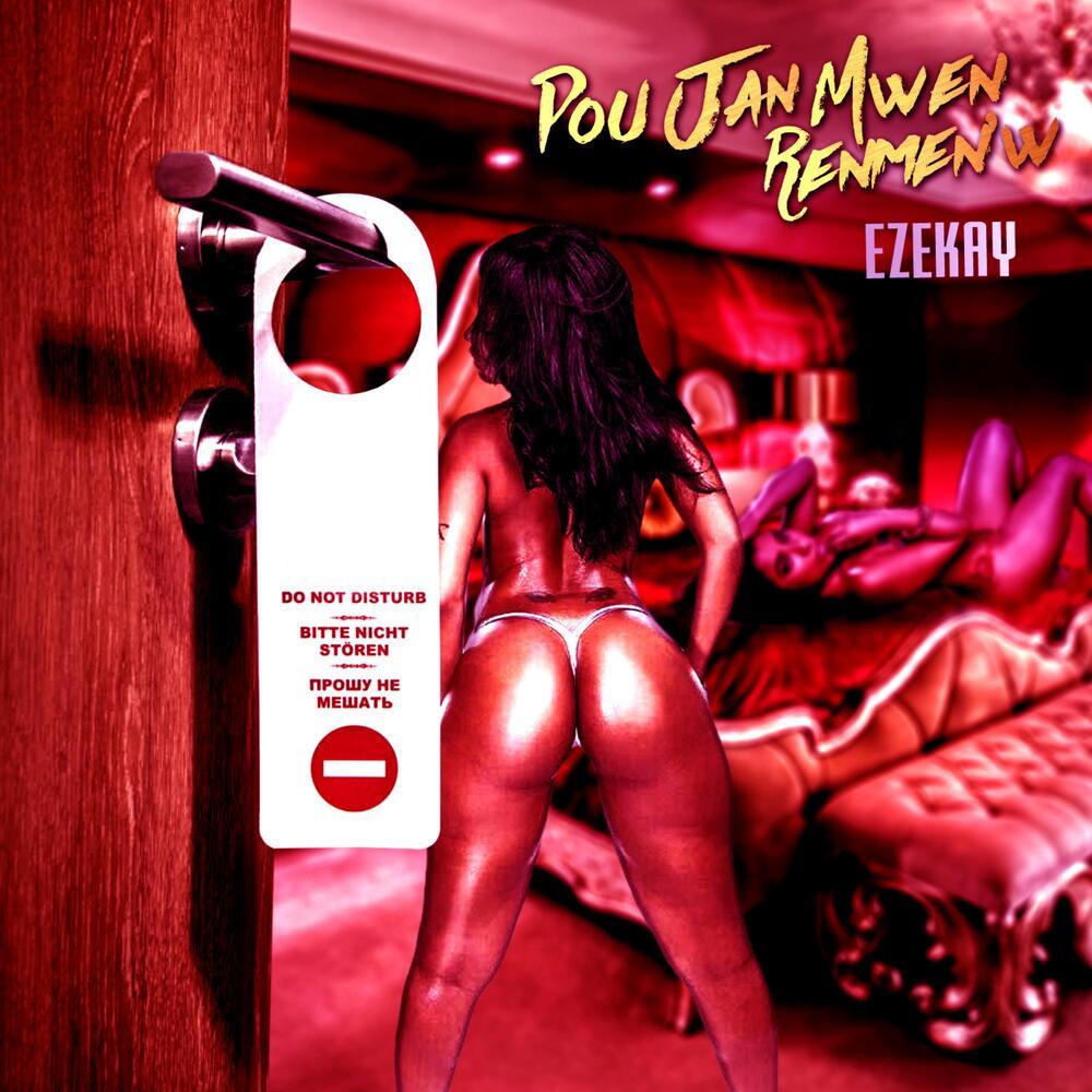 Pou Jan Mwen Renmen'w (Explicit)